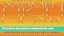 [Popular Books] Women in High Gear: A Guide for Entrepreneurs, On-Rampers, and Aspiring Executives
