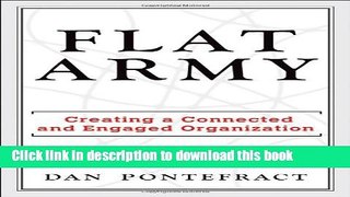 [Popular] Flat Army: Creating a Connected and Engaged Organization Paperback Free