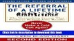 [Popular] The Referral of a Lifetime: Never Make a Cold Call Again! Hardcover Online