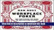 [Popular] Workplace Poker: Are You Playing the Game, or Just Getting Played? Paperback Free