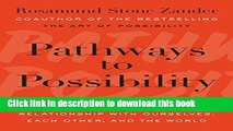 [Popular] Pathways to Possibility: Transforming Our Relationship with Ourselves, Each Other, and