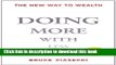 [Popular] Doing More with Less: The New Way to Wealth Paperback Online