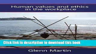 [Popular] Human Values and Ethics in the Workplace Paperback Online
