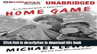 [Read PDF] Home Game: An Accidental Guide to Fatherhood Download Free