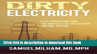 [Download] Dirty Electricity: Electrification and the Diseases of Civilization Hardcover Collection