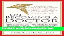 [Popular] Books On Becoming a Doctor: Everything You Need to Know about Medical School, Residency,