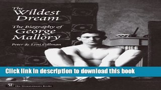 [Read PDF] Wildest Dream: The Biology of George Mallory Download Free