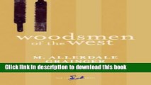 [Download] Woodsmen of the West (New Canadian Library (Paperback)) Kindle Collection