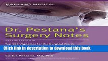 [Popular] Books Dr. Pestana s Surgery Notes: Top 180 Vignettes for the Surgical Wards (Kaplan Test