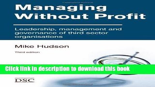 [PDF Kindle] Managing without Profit: Leadership, Management and Governance of Third Sector