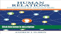 Download Human Relations: Interpersonal Job-Oriented Skills (12th Edition) Book Online