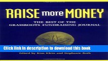 [PDF Kindle] Raise More Money: The Best of the Grassroots Fundraising Journal Free Download