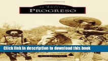 [PDF] Progreso (Images of America) Full Online