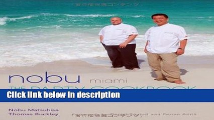 Ebook Nobu Miami: The Party Cookbook Free Online