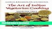 Books Lord Krishna s Cuisine: The Art of Indian Vegetarian Cooking Free Online