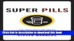[Popular] Super Pills: The Prescription Drugs We Love to Take Paperback Online
