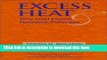 [Popular] Excess Heat: Why Cold Fusion Research Prevailed Kindle Free
