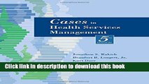 [Popular] Cases in Health Services Management Paperback Collection