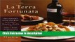 Books La Terra Fortunata: The Splendid Food and Wine of Friuli Venezia-Giulia, Italy s Great