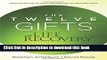 [Popular Books] The Twelve Gifts of Life Recovery: Hope for Your Journey Full Online