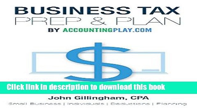 [PDF Kindle] Business Tax Prep Plan by Accounting Play: Small Business | Individuals |