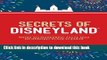 [Download] Secrets of Disneyland: Weird and Wonderful Facts about the Happiest Place on Earth
