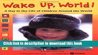 [Download] Wake Up, World!: A Day in the Life of Children Around the World Paperback Collection