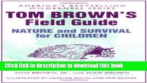 [Popular] Tom Brown s Field Guide to Nature and Survival for Children Kindle Collection