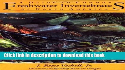 [Popular] A Guide to Common Freshwater Invertebrates of North America Paperback Collection