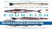 [Popular] Four Fish: The Future of the Last Wild Food Paperback Collection