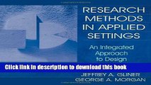 [Popular] Research Methods in Applied Settings: An Integrated Approach to Design and Analysis