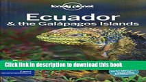 [Popular] Books Lonely Planet Ecuador   the Galapagos Islands (Travel Guide) Full Online