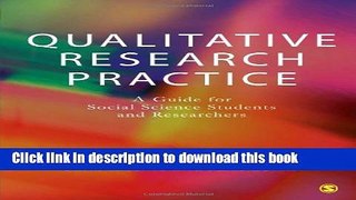 [Popular] Qualitative Research Practice: A Guide for Social Science Students and Researcher Kindle