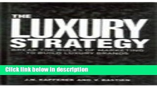 [PDF] The Luxury Strategy [Full Ebook]