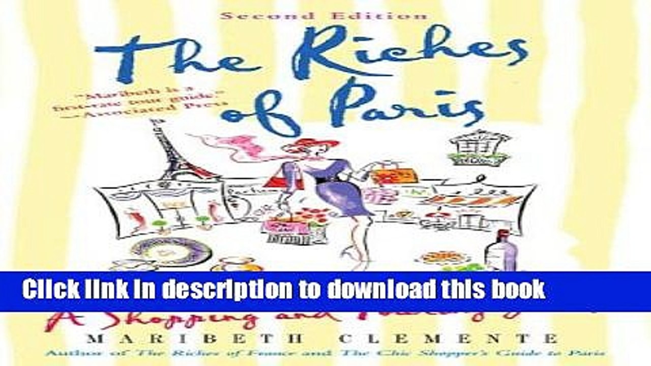 [Download] The Riches of Paris, 2nd Edition: A Shopping and Touring Guide Kindle Free