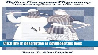 [Download] Before European Hegemony: The World System A.D. 1250-1350 Hardcover Free