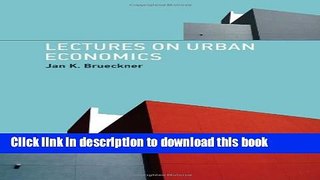 [Download] Lectures on Urban Economics (MIT Press) Paperback Free