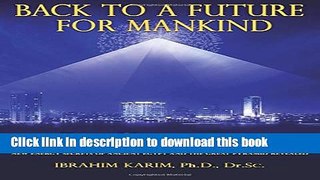 [Popular] Back to a Future for Mankind: BioGeometry Kindle Online