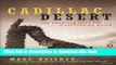 [Popular] Cadillac Desert: The American West and Its Disappearing Water, Revised Edition Kindle Free