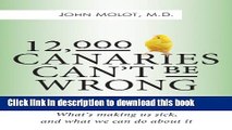 [Popular] 12,000 Canaries Can t Be Wrong Paperback Online
