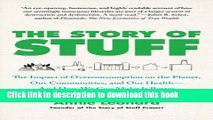 [Popular] The Story of Stuff: How Our Obsession with Stuff Is Trashing the Planet, Our