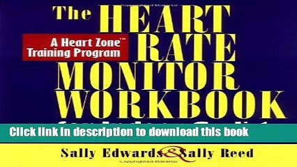 [Popular Books] The Heart Rate Monitor Workbook for Indoor Cyclists: A Heart Zone Training Program