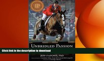 GET PDF  Unbridled Passion: Show Jumping s Greatest Horses and Riders  PDF ONLINE