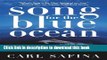 [Popular] Song for the Blue Ocean: Encounters Along the World s Coasts and Beneath the Seas Kindle