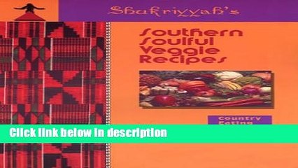 [PDF] Shukriyyah s Southern Soulful Veggie Recipes Presents Country Eating Without the Fat Book