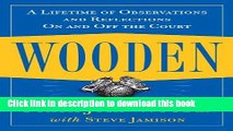 [Popular] Books Wooden: A Lifetime of Observations and Reflections On and Off the Court Full Online