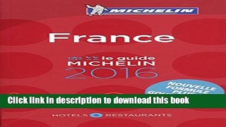 [Popular] Books MICHELIN Guide France 2016: Hotels   Restaurants (Michelin Red Guide France)