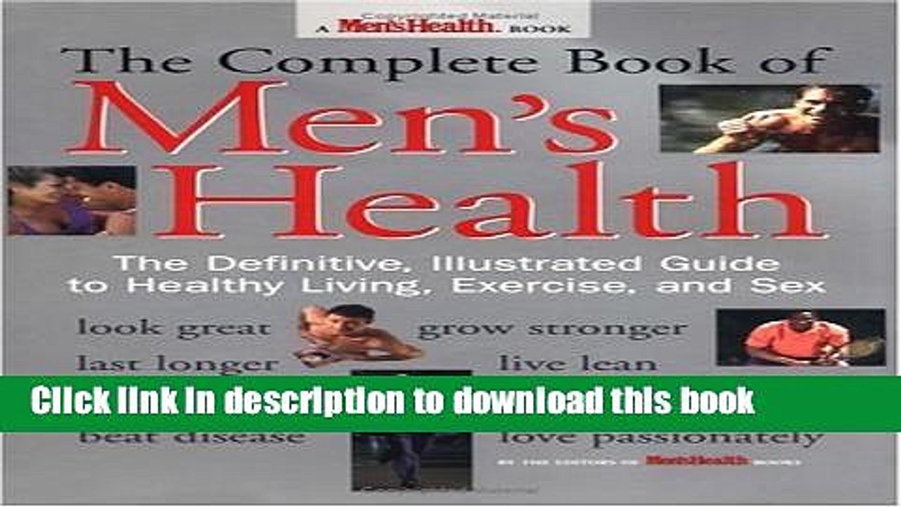 [Download] The Complete Book of Men s Health: The Definitive, Illustrated Guide to Healthy Living,
