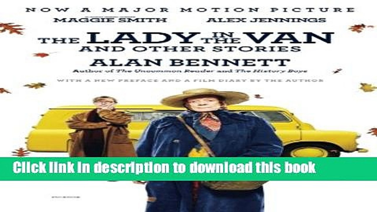 [Download] The Lady in the Van: And Other Stories Kindle Online