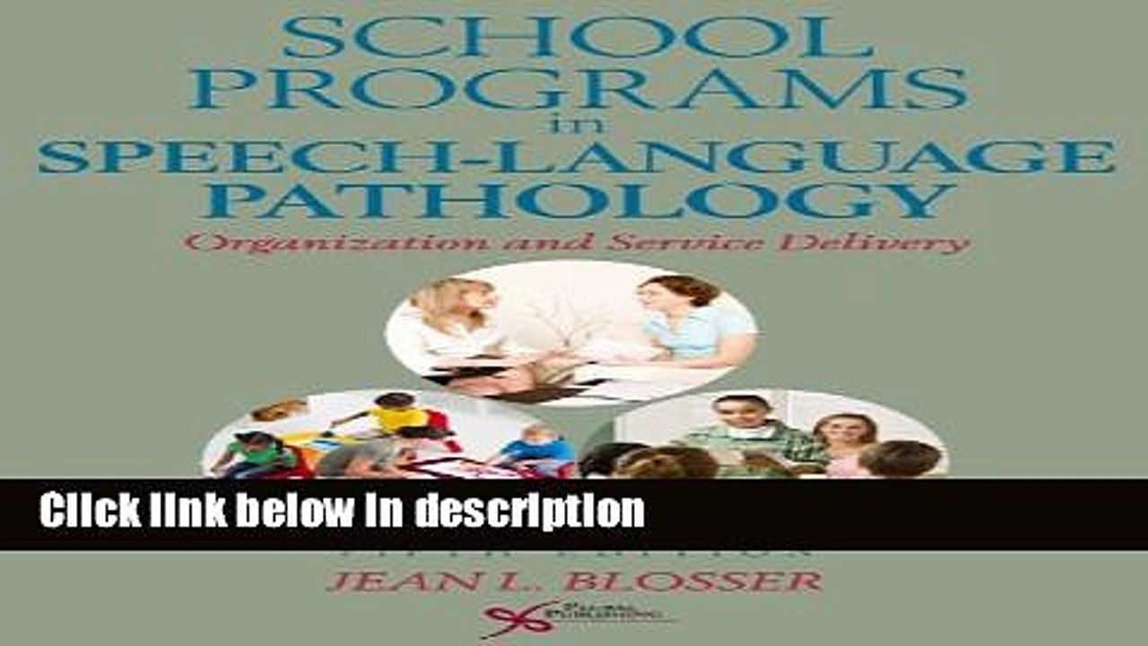 [PDF] School Programs in Speech-Language Pathology: Organization and Service Delivery Book Online